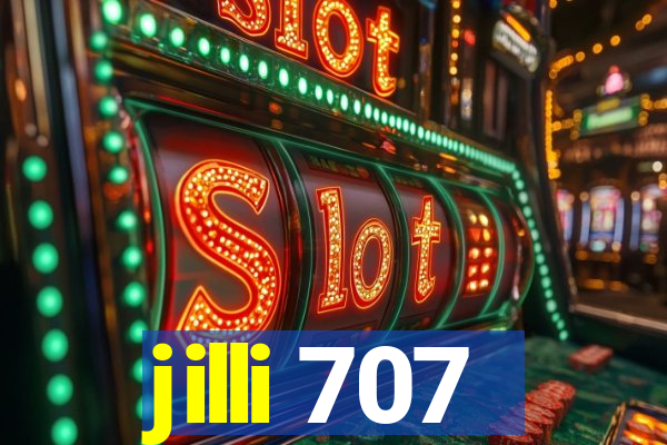 jilli 707